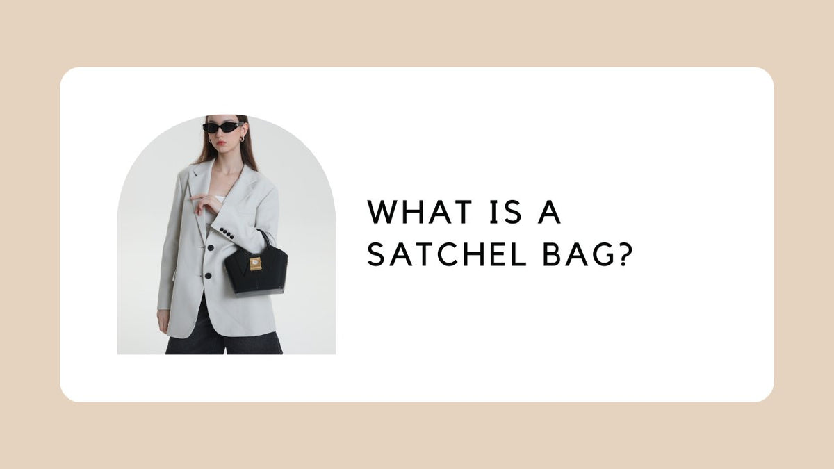 What Is A Satchel Bag?